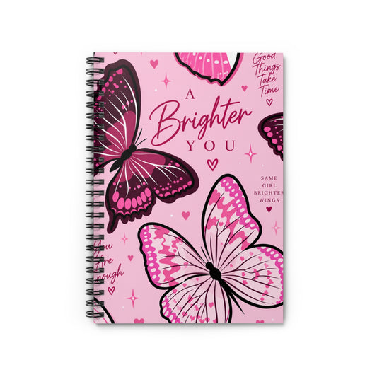 A Brighter You Butterfly Spiral Notebook - Pink Inspirational Journal
